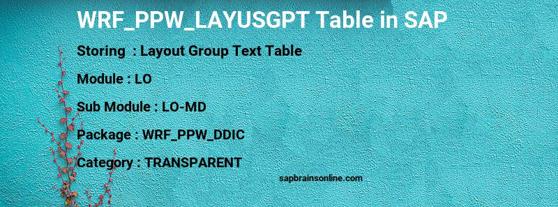 SAP WRF_PPW_LAYUSGPT table