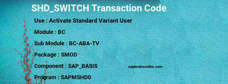 SAP SHD_SWITCH transaction code