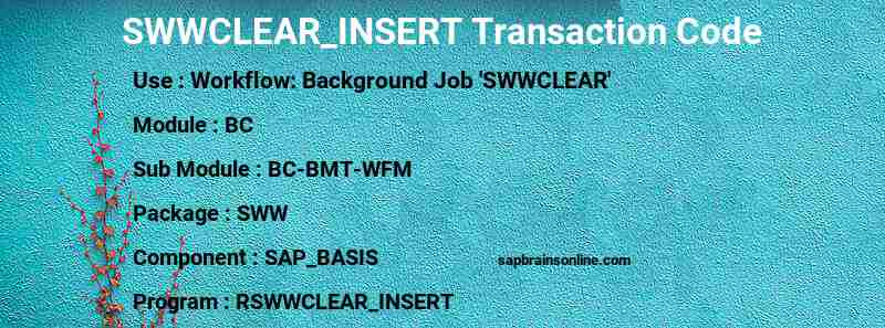 SAP SWWCLEAR_INSERT transaction code