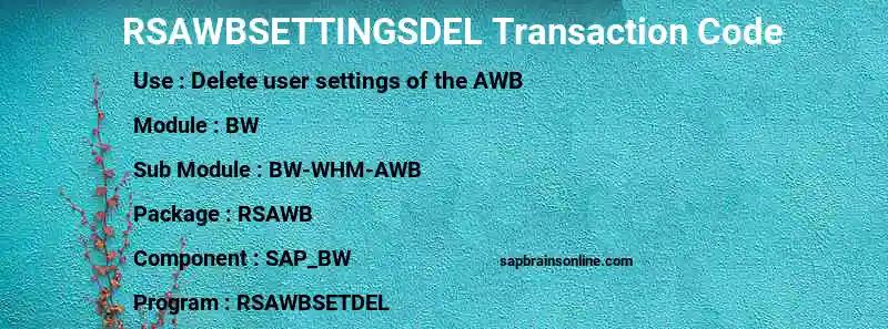 SAP RSAWBSETTINGSDEL transaction code