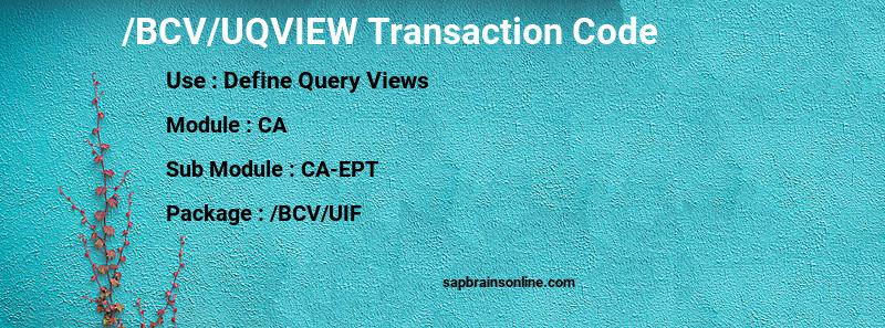 SAP /BCV/UQVIEW transaction code