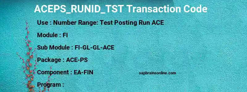 SAP ACEPS_RUNID_TST transaction code
