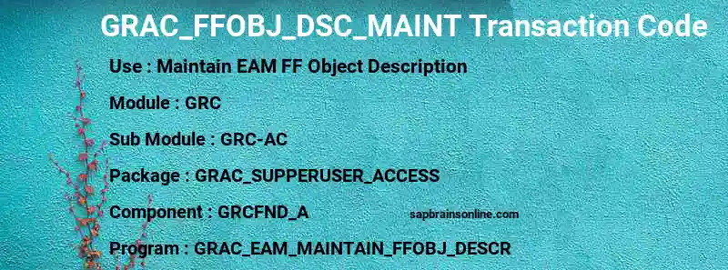 SAP GRAC_FFOBJ_DSC_MAINT transaction code