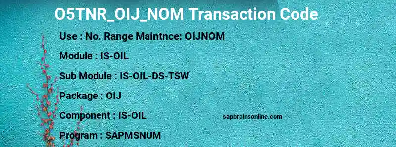 SAP O5TNR_OIJ_NOM transaction code