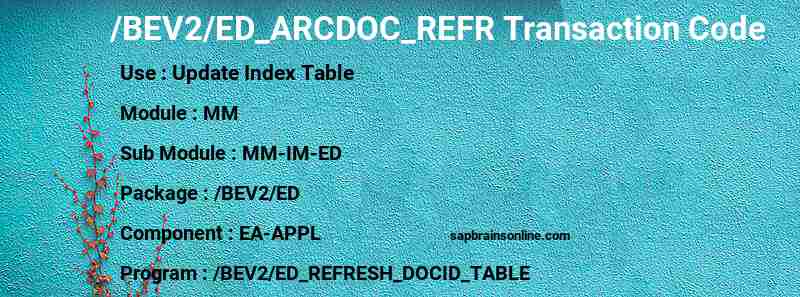 SAP /BEV2/ED_ARCDOC_REFR transaction code