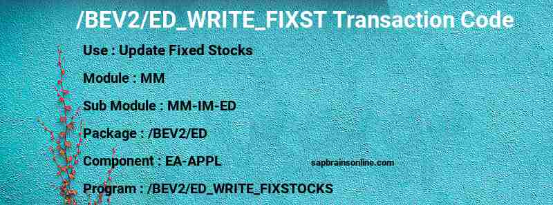 SAP /BEV2/ED_WRITE_FIXST transaction code