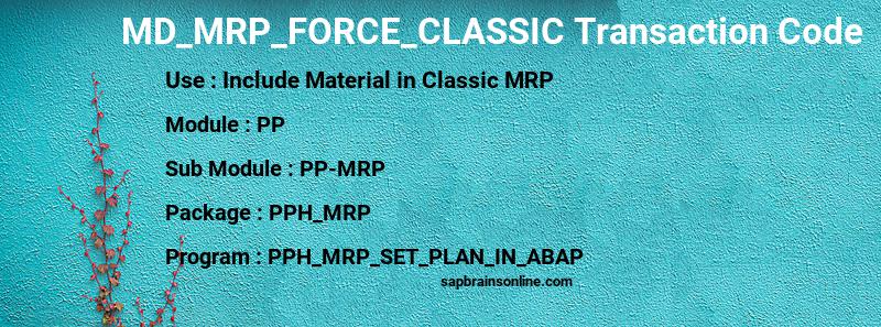 SAP MD_MRP_FORCE_CLASSIC transaction code