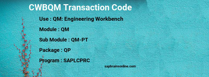 SAP CWBQM transaction code