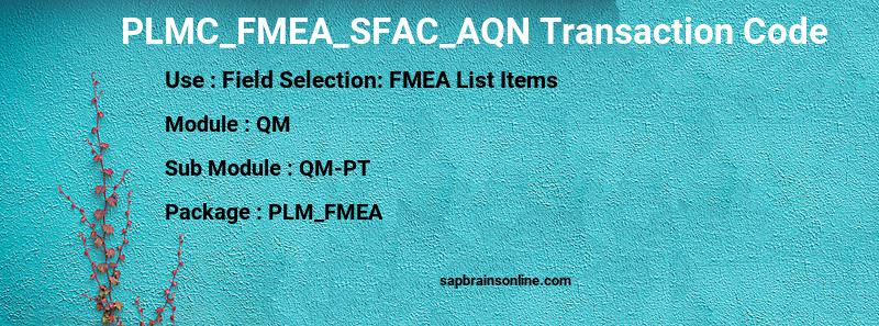 SAP PLMC_FMEA_SFAC_AQN transaction code