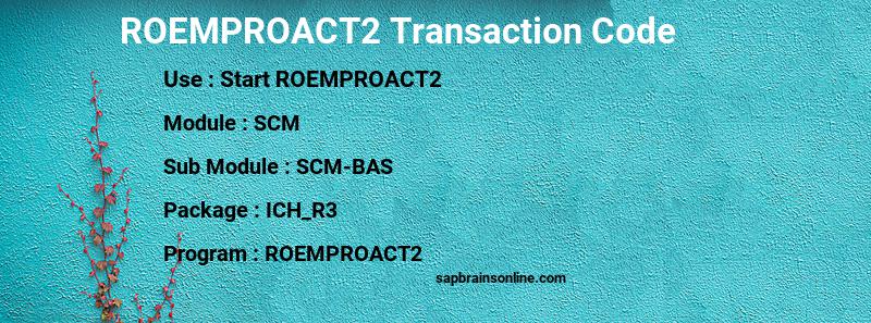 SAP ROEMPROACT2 transaction code