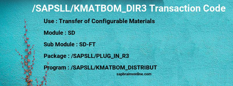 SAP /SAPSLL/KMATBOM_DIR3 transaction code