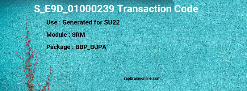 SAP S_E9D_01000239 transaction code