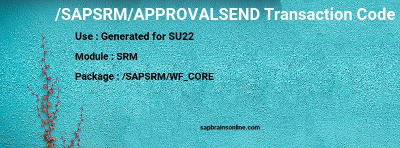 SAP /SAPSRM/APPROVALSEND transaction code