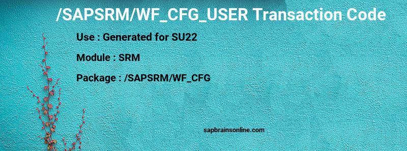 SAP /SAPSRM/WF_CFG_USER transaction code
