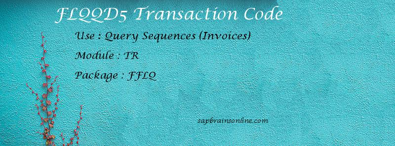 SAP FLQQD5 transaction code